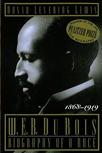 W. E. B. Du Bois, 1868-1919: Biography of a Race (Owl Books) (English Edition) PDF
