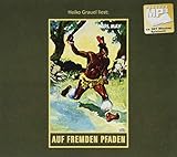 auf fremden pfaden karl may wanderweg  Auf fremden Pfaden: Reiseerzählungen, mp3-Hörbuch, Band 23 der Gesammelten Werke (Karl Mays Gesammelte Werke) (Gesammelte Werke als Hörbuch)
