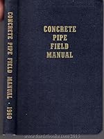 Concrete Pipe Field Manual B000LTRI0K Book Cover