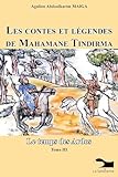  Les Contes Et Légendes De Mahamane Tindirma: Le temps des Ardos