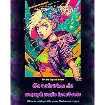 Capa do livro Os retratos de mangá mais incríveis - O livro de colorir perfeito para os fãs de mangá e anime: Uma jornada pelo maravilhoso mundo dos melhores mangás e animes do Japão