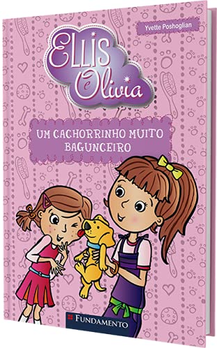Ellis E Olivia - Um Cachorrinho Muito Bagunceiro