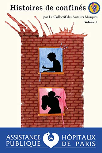 Télécharger Histoires de Confinés: Volume 1 PDF Ebook En Ligne