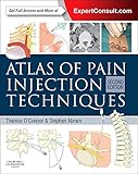 Atlas of Pain Injection Techniques: Expert Consult: Online and Print