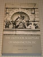 The Outdoor Sculpture Of Washington, D. C. B002J7N7AC Book Cover