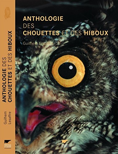 Télécharger Anthologie des chouettes et des hiboux Francais PDF