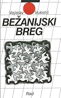 Bezanijski breg 8609007316 Book Cover
