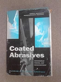 Hardcover Coated Abrasives-Modern Tool of Industry Book