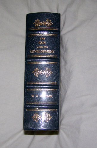 The Gun and Its Development (Leather Bound) B000Z73SMA Book Cover