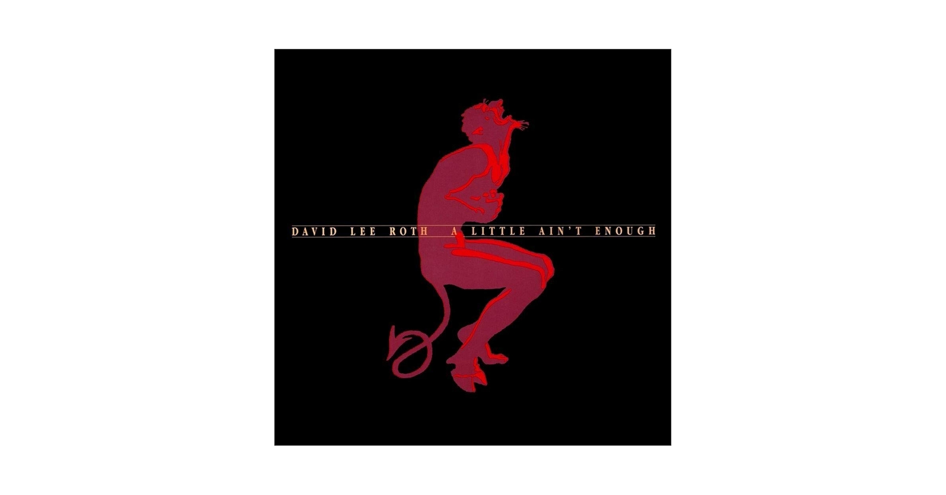 洋楽 DAVID LEE ROTH/A LIL' AIN'T ENOUGH David Lee Roth – A Lil' Ain't Enough – Vinyl (Solid Centre
