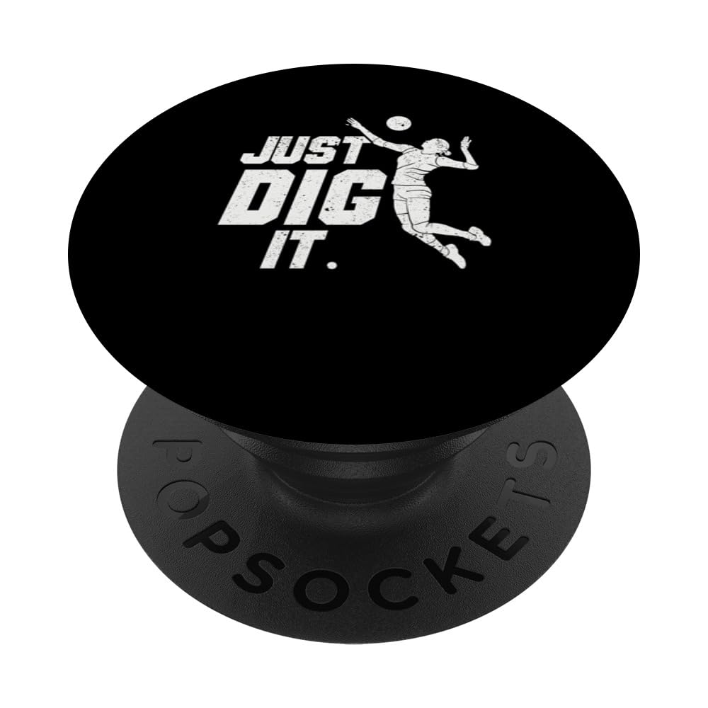 Just Dig It Funny Beach Volleyball Player Team Sports Coach PopSockets Swappable PopGrip, Black