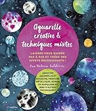 Aquarelle créative & techniques mixtes...