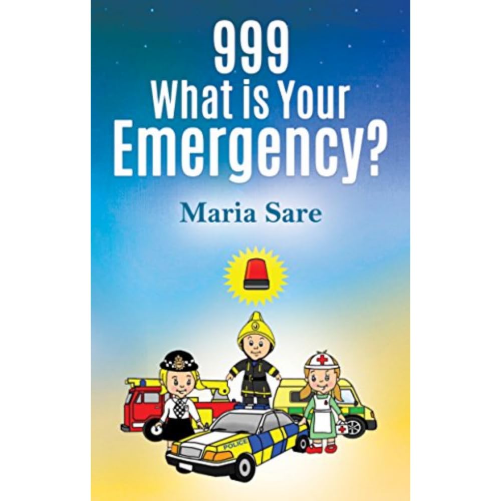 999: What is Your Emergency? by Maria Sare (Paperback, 2015)