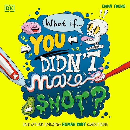 What If... You Didn't Make Snot? by Emma Young episode artwork