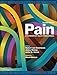 Pain: a textbook for health professionals