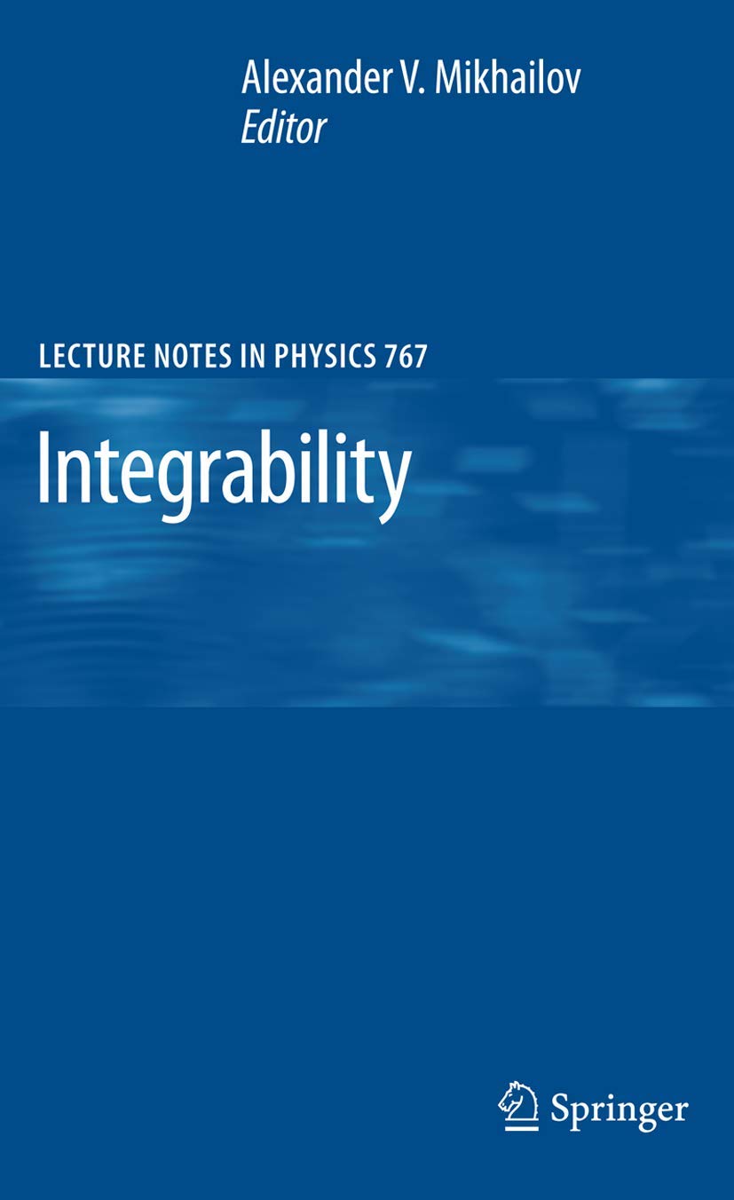Integrability: 767 (Lecture Notes in Physics)