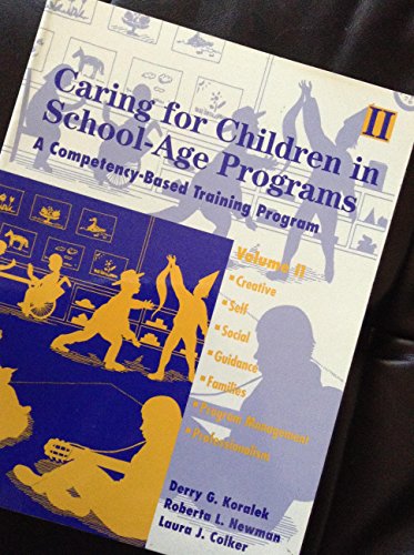 Caring for Children in School-Age Programs-Volu... 187953715X Book Cover