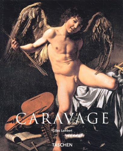 Caravaggio : 1571 - 1610 [French] 382286353X Book Cover