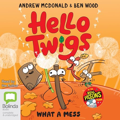 Hello Twigs, What a Mess cover art