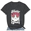 MOUSYA Women T-Shirt Feelin' Willie Good Letter Printed Graphic Shirt Top Casual Vacation Short Sleeve Tee Shirt