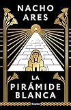 La pirámide blanca (Novela histórica)