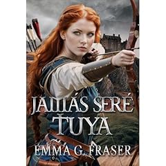 Jamás seré tuya Audiolibro Por Emma G. Fraser arte de portada