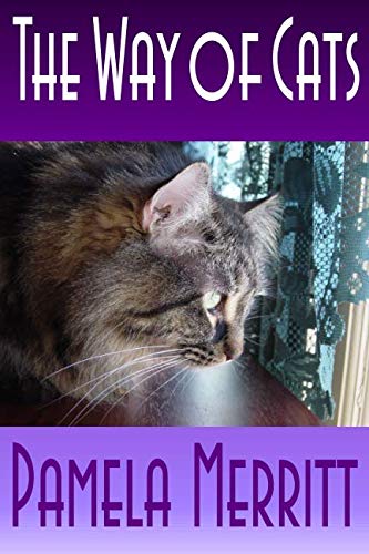 The Way of Cats: How to use their instincts to train, understand, and love them