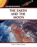 The Earth and the Moon (The Solar System)