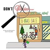 Don't x-out Christ in Christmas, it's not nice! (English Edition)...