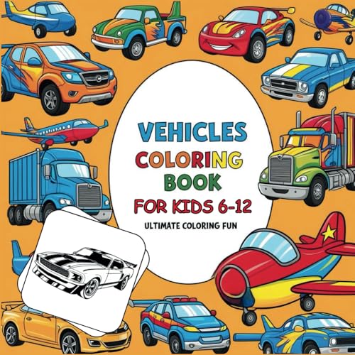 Vehicles Coloring Book for Kids Ages 6-12.: Fun and Easy Coloring with Cool Cars, Trucks, and Planes Featuring Bold 3D Designs a