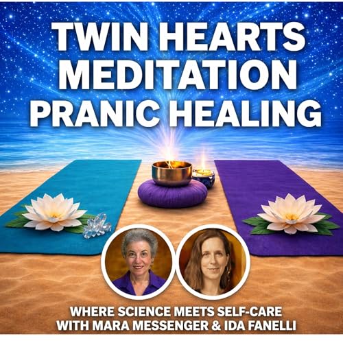 Twin Hearts Meditation Pranic Healing with Mara Messenger