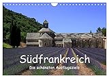 Südfrankreich - Die schönsten Ausflugsziele. (Wandkalender 2026 DIN A4 quer), CALVENDO Monatskalender: Ausflugsziele in Südfrankreich (CALVENDO Natur)