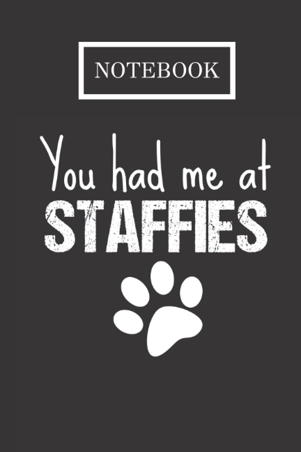 Staffies Lover Notebook - staffy lover gift: Staffies lover gifts for women and men - Present for staffy lover