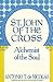 St. John of the Cross (SAN JUAN DE LA CRUZ : ALCHEMIST OF THE SOUL : HIS LIFE HIS POETRY) (English and Spanish Edition)