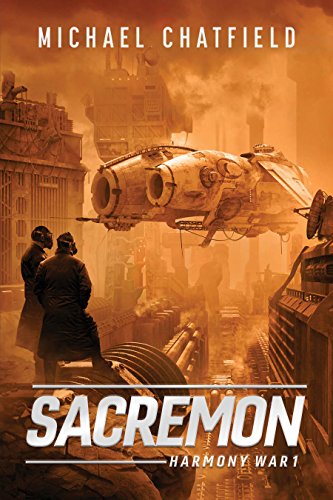 Sacremon: A Military Science Fiction Series (Harmony War Series Book 1) (English Edition)