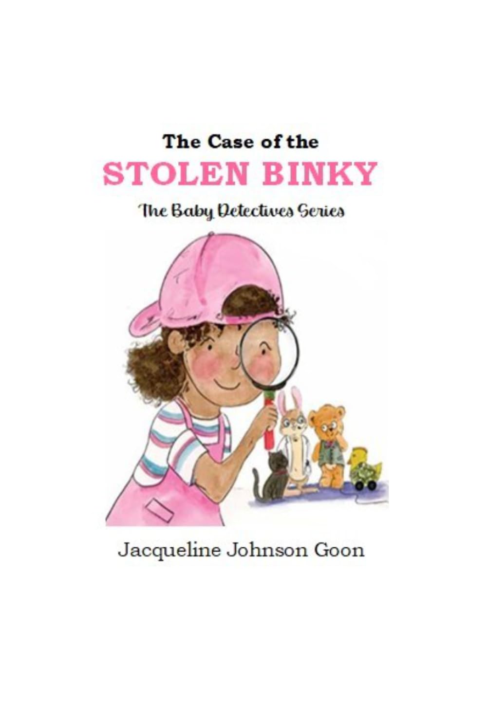 The Case of the Stolen Binky (THE BABY DETECTIVES SERIES)