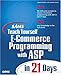 Sams Teach Yourself E-Commerce Programming with ASP in 21 Days