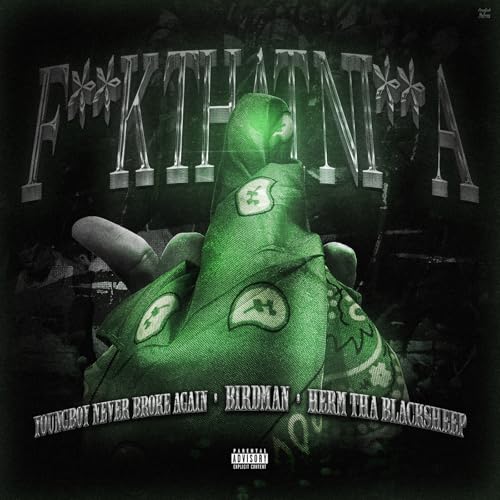 Birdman feat. Youngboy Never Broke Again & Herm Tha Blacksheep