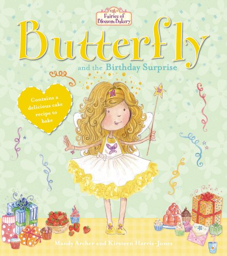 Fairies of Blossom Bakery: Butterfly and the Birthday Surprise (The Fairies of Blossom Bakery Book 4)