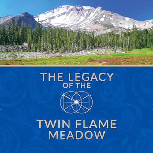 The Legacy of the Twin Flame Meadow by Robin Alexis episode artwork