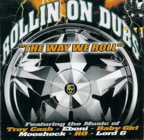 Rollin on Dubs