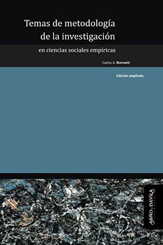 Temas de metodología de la investigación en Ciencias Sociales empíricas (Ideas en debate: serie educación) (Spanish Edition)