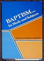 Baptism: It's Mode and Subjects 0825423244 Book Cover
