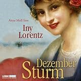 Dezembersturm: Trettin-Trilogie 1 - Iny Lorentz