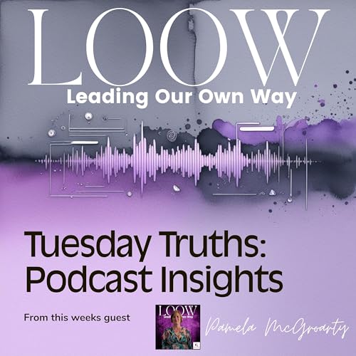 72. Tuesday Truths: Pamela McGroarty's Spiritual Awakening and Empathy Superpower