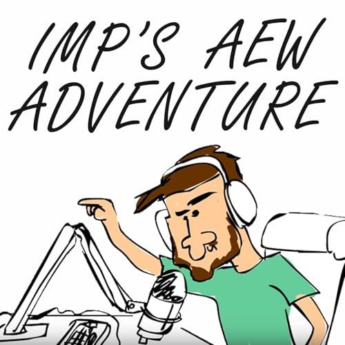 Imp's AEW All Out Adventure Podcast Por arte de portada