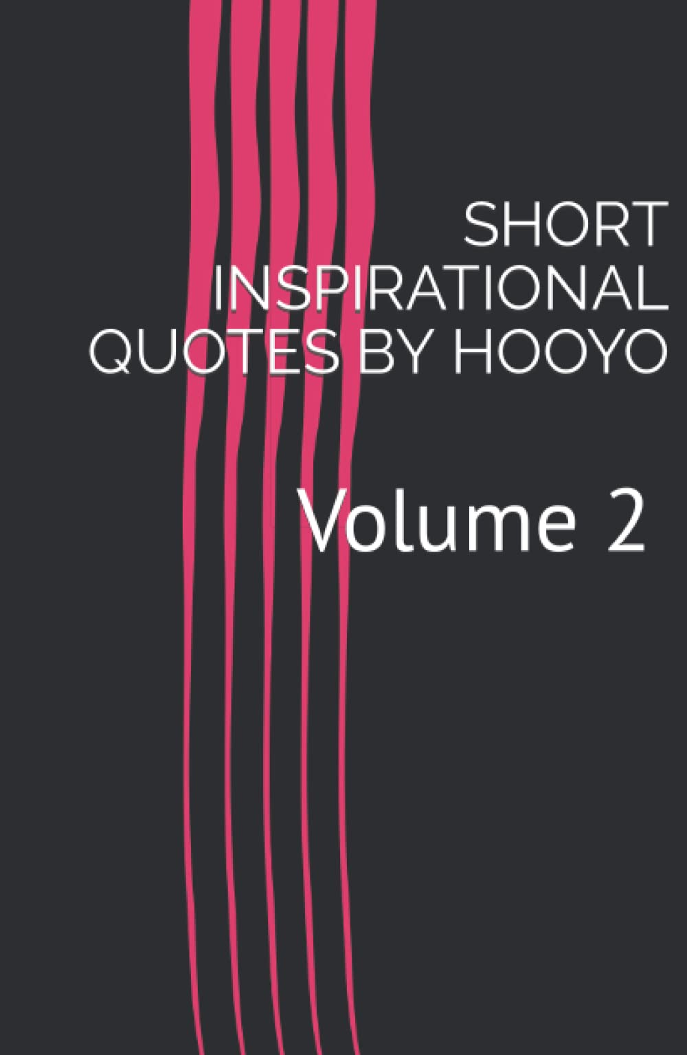 inspiration quotes by Hooyo Volume 2