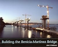 Building The Benicia Martinez Bridge 0974412449 Book Cover