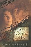 A Coming Evil: A WWII Story About Nazi-Occupied France and a Mysterious Ally for Children (Ages 10-12) (English Edition)