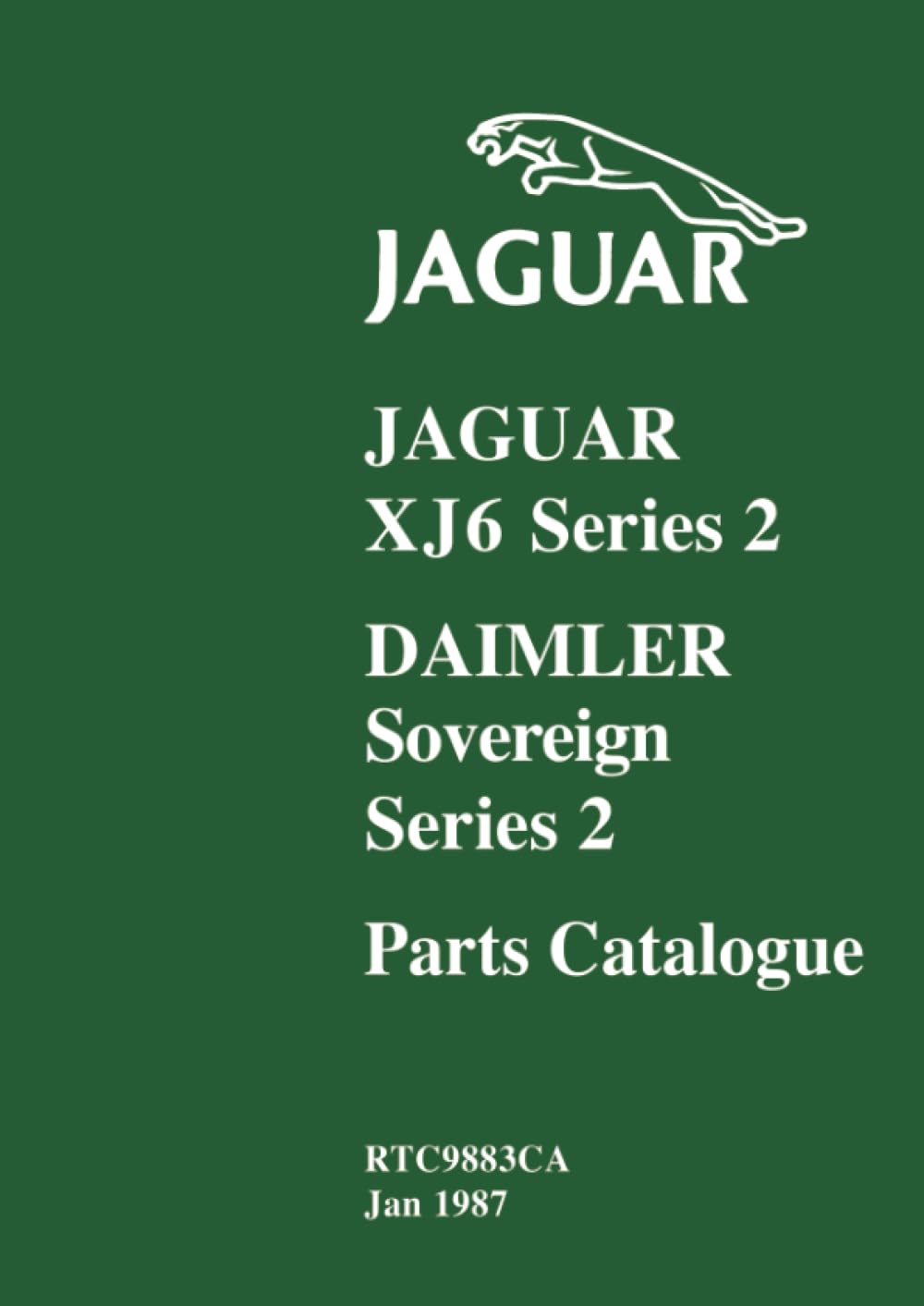 Jaguar XJ6 Series 2 Daimler Sovereign Series 2 Parts Catalogue: RTC9883CA (Official Parts Catalogue S.)